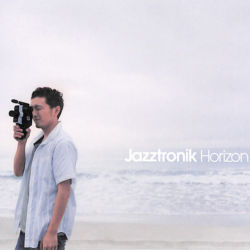 JAZZTRONIK / Horizon / M-2 アオイアサガオ / M-5 Dance with me / M-6 Horizon / M-8 Estar Com Voce (Samba ver.)