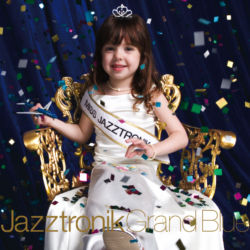 JAZZTRONIK / Grand Blue,Limited Edition / M-2 Heat feat.SHACHO / M-3 Sanctuary feat. Mika Arisaka / M-4 Mista Swing feat. Monday Michiru / M-6 Rising in My Heart feat. Yurai / M-16 Sunshine